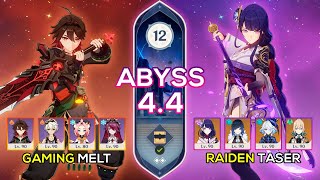 C6 Gaming Melt & C0 Raiden Taser - Spiral Abyss 4.4 - Genshin Impact