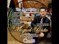 Miguel pinto  album completo vol 1