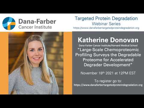 Katherine Donovan - Dana-Farber Targeted Degradation Webinar Series