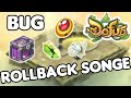 Un BUG pour ROLLBACK les SONGES INFINIS sur DOFUS !