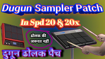Dugun Dholak Sampler Patch In Spd 20 & Spd 20x। Pancham Pyare Octopad
