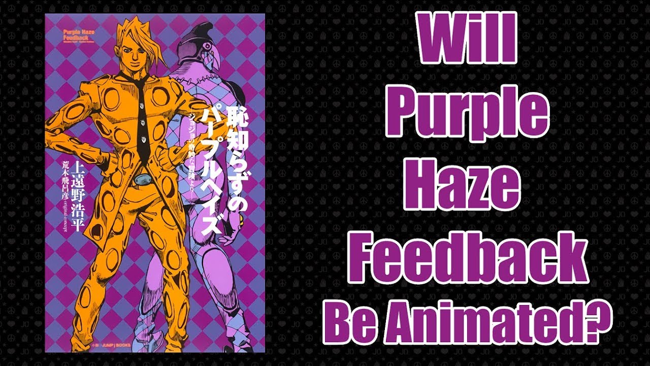 Will Purple Haze Feedback Be Animated? 