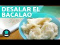 Cómo desalar el BACALAO 🐟 sin errores (Consejos y Trucos)