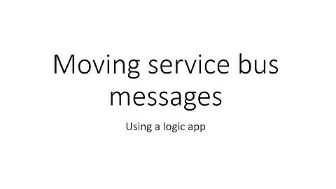 using a logic app to move service bus messages to another queue