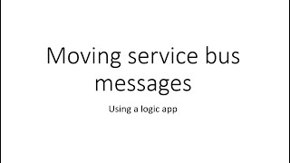 using a logic app to move service bus messages to another queue screenshot 3