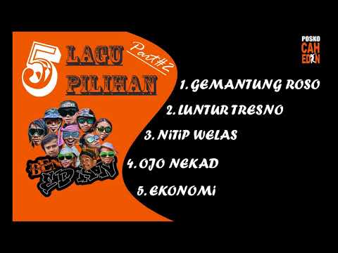 POSKO CAH EDAN - 5 LAGU PILIHAN (ARIF CITENX & BEN EDAN) Part#2