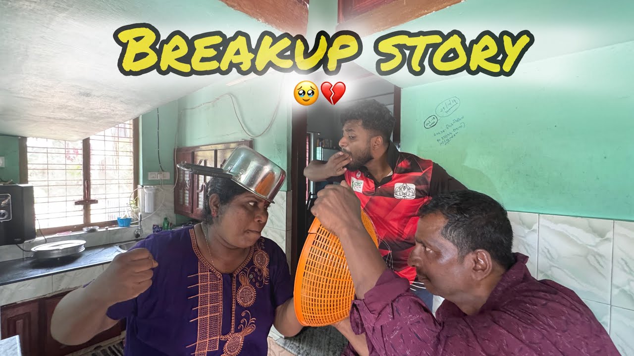 BREAK UP STORY😁