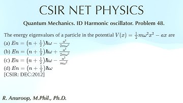 PROBLEM 48: CSIR DEC 2012: Quantum Mechanics.