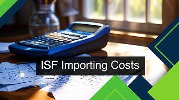 Counting the Costs: How ISF Impacts Importing Expenses