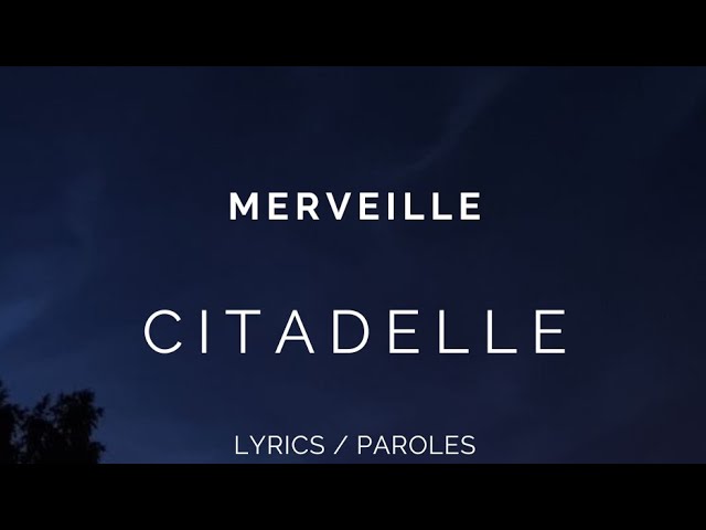 Merveille – Citadelle Lyrics