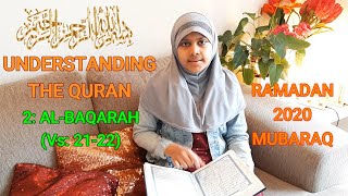Understanding The Quran - 2: Al-Baqarah (Vs: 21-22) - Ramadan Mubarak 2020