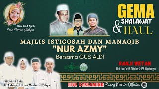 LIVE GEMA SHALAWAT DAN HAUL  MAJLIS ISTIGOSAH DAN MANAQIB \