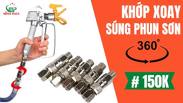 Đầu Xoay Khớp Súng Phun Sơn Công Nghiệp Minh Phát