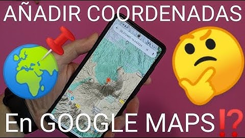 🌍📌 Como PONER COORDENADAS en GOOGLE MAPS (Android, iPhone y PC) FÁCIL y RÁPIDO