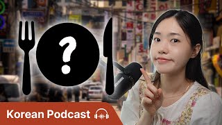 What Do Koreans Eat for Breakfast, Lunch, and Dinner? | Didi's Korean Podcast