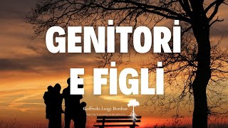 Rapporto GENITORI e FIGLI, come essere il genitore migliore possibile...nonostante tutto