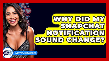 Why Did My Snapchat Notification Sound Change? - Everyday-Networking