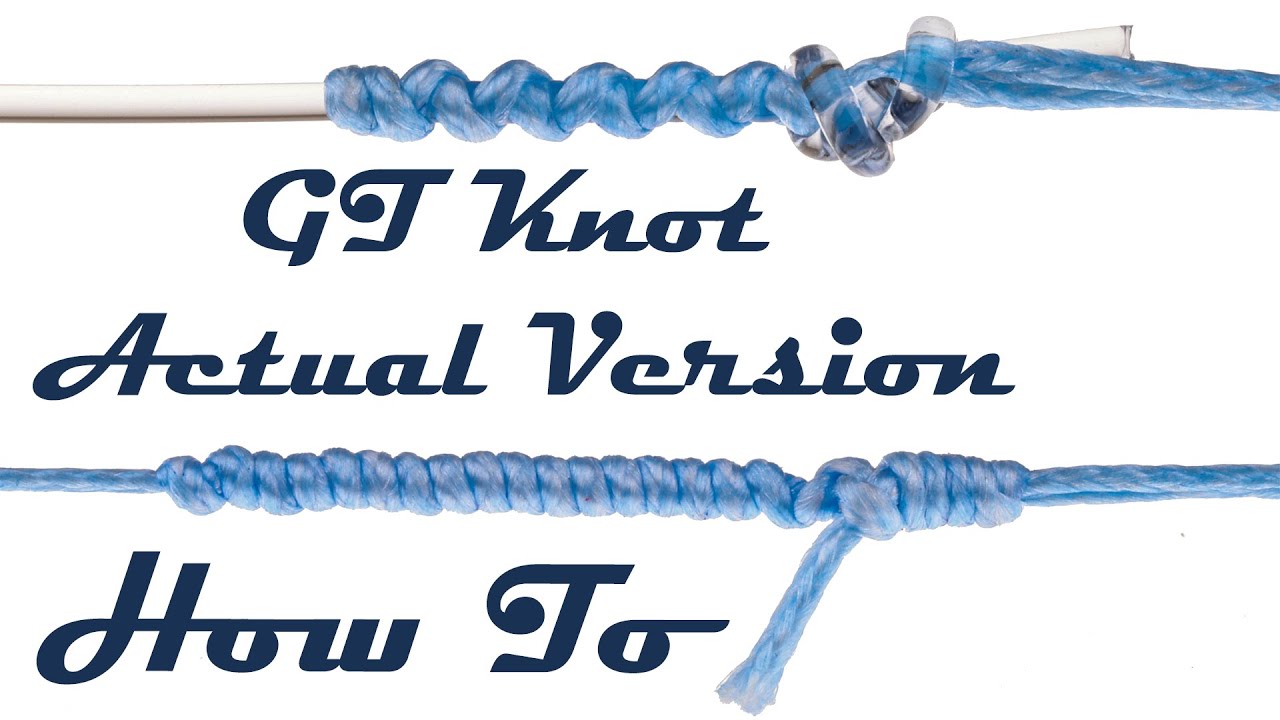 How to Tie the GT Knot - Ranked Strongest Braid to Mono Connection 