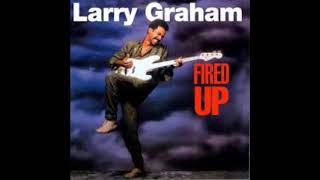 Larry Graham - Cruisin&#39;
