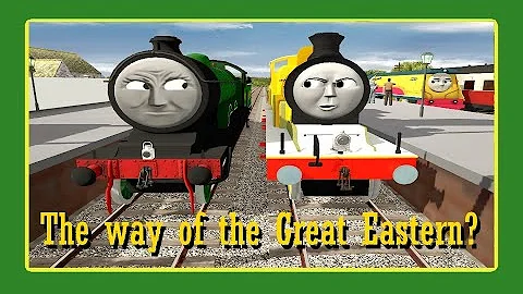 The way of the Great Eastern? (Trainz Stories)