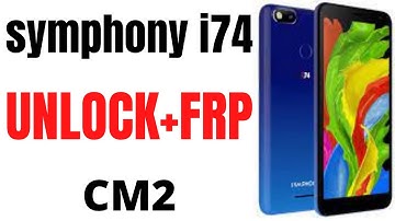 Symphony I74 Frp Reset Cm2 Done 🔓 Boot Error done no boot file 100%fix