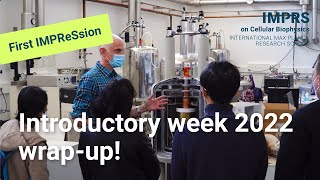 Introductory Week 2022 | IMPRS on Cellular Biophysics