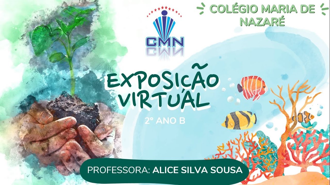 I EXPOSIÇÃO VIRTUAL DO COLÉGIO MARIA DE NAZARÉ - YouTube