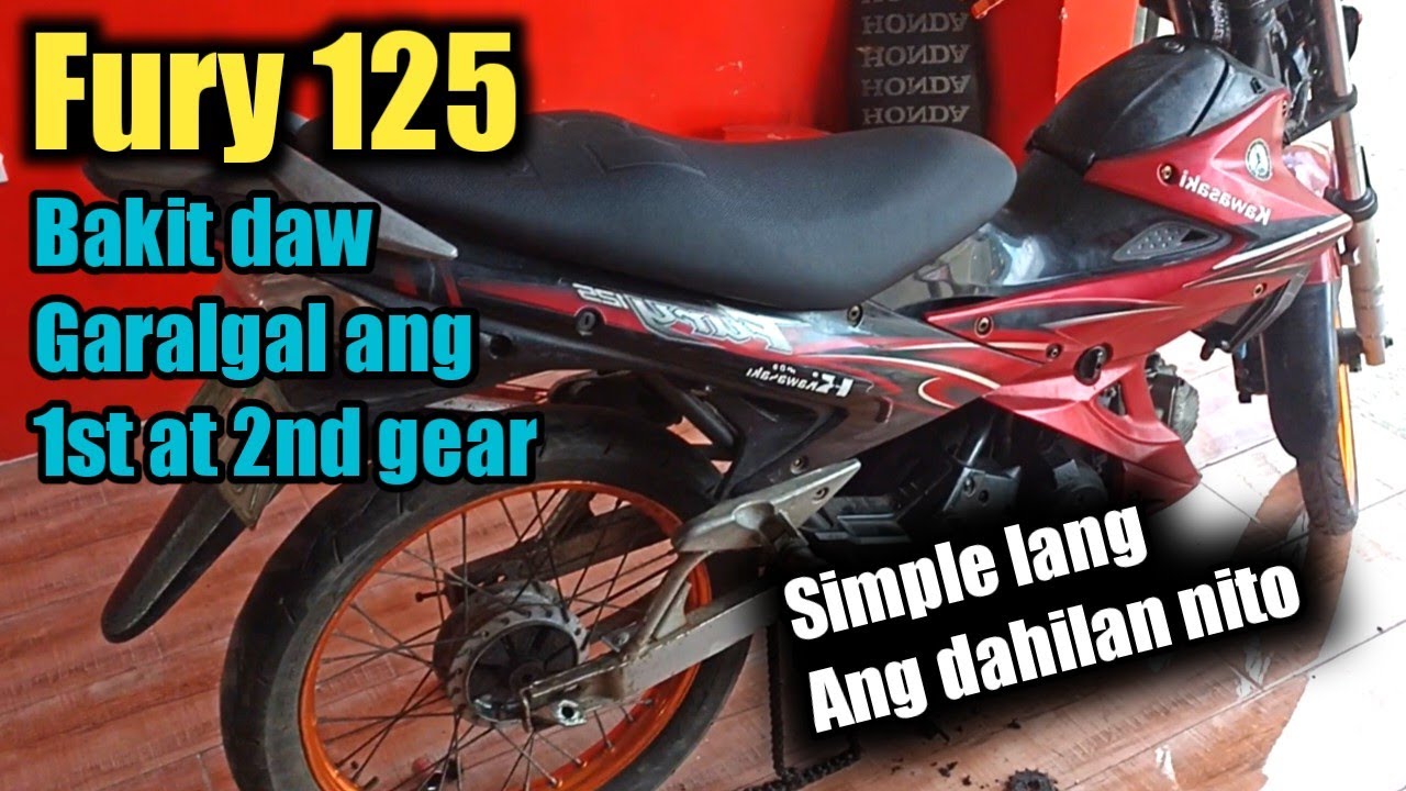 Fury 125 ,Bakit daw garalgal ang 2nd gear ? Alamin natin kung bakit