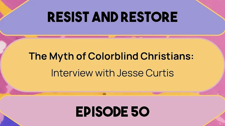 The Myth of Colorblind Christians: Interview with ...