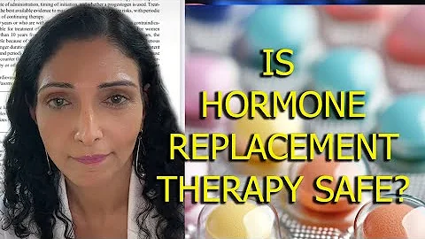 Is Hormone Replacement Therapy Safe?