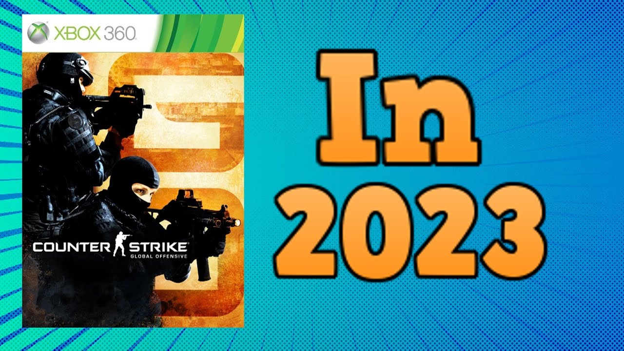 Counter-Strike Global Offensive on Xbox 360 in 2023 