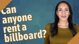 Can anyone rent a billboard