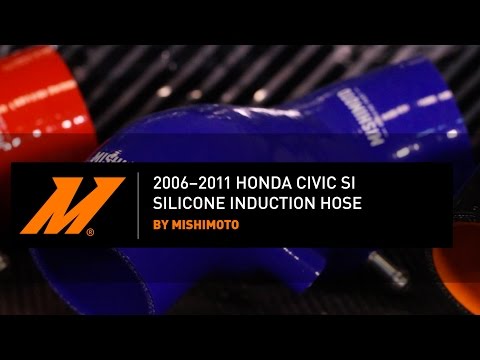 2006–2011 Honda Civic Si Silicone Induction Hose Installation Guide By Mishimoto