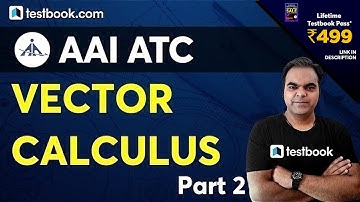 AAI ATC Preparation Classes | Vector Calculus Engineering Mathematics #2 | AAI ATC Maths Question