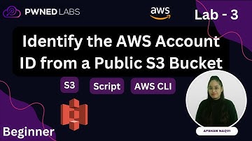 #3 Lab - Identify the AWS Account ID from a Public S3 Bucket | Pwned Labs | Cloud Security #cloud