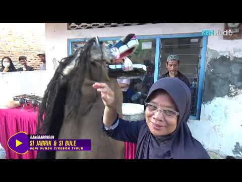 Bangbarongan Si Jabrig \u0026 Si Bule Beraksi di Cikulak Waled Cirebon
