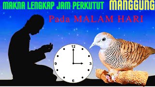 MAKNA LENGKAP PERTANDA PERKUTUT BUNYI MALAM HARI ‼️BERDASARKAN WAKTU /JAM MANGGUNG NYA