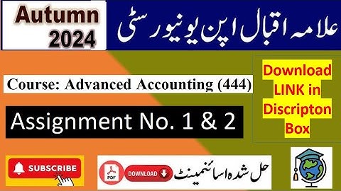 ⏩ AIOU Code 444 Solved Assignment No.1 & 2 Autumn 2024 || Subject: Advance Accounting || BACHELOR