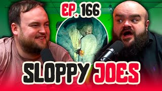Dom's CRAZY New Film! | Ep.166 | Sloppy Joes Podcast
