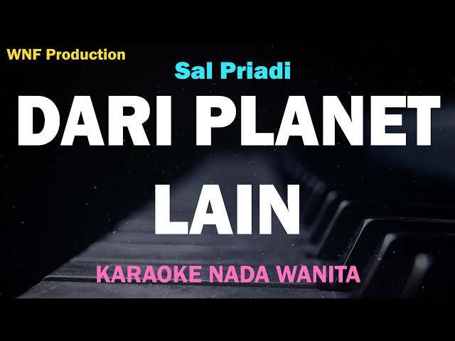 Sal Priadi - Dari planet lain (Karaoke Nada Wanita) Female Key class=