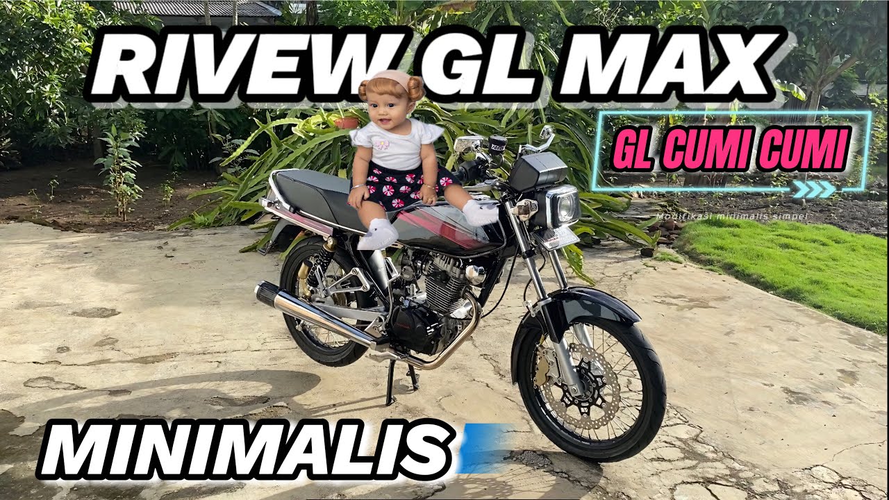 REVIEW GL MAX ( CUMI CUMI ) MBOIS MINIMALIS