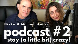 Podcast #2 - (A BIT OF) CRAZINESS IS CREATIVE.