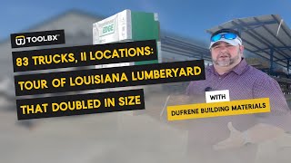 Tour this Louisiana Lumberyard That Doubled in Size | Dufrene Building Materials