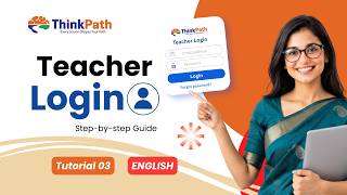 Tutorial 03 | How to Log In as a Teacher on Thinkpath | Thinkpath Teacher Help Center