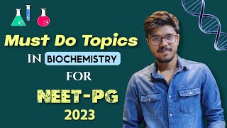 Must Do Topics In Biochemistry Before NEETPG 2023 | Last Month Strategy