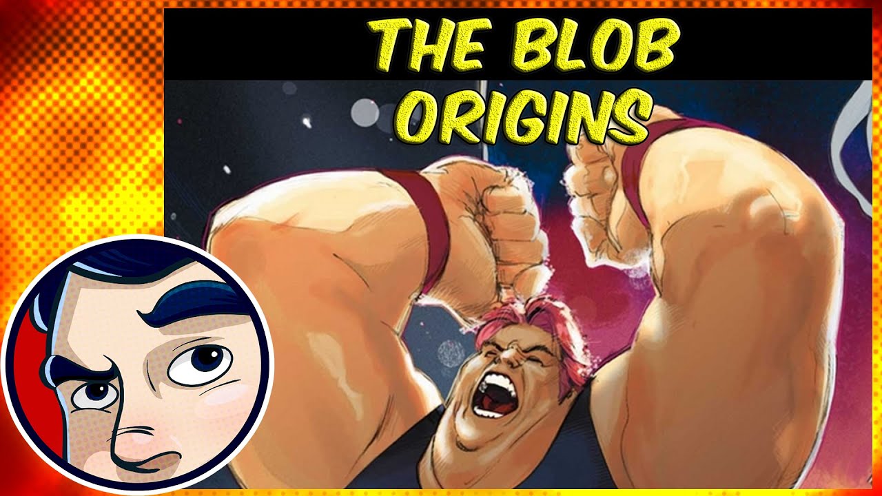 The Blob's Origin & Powers Explained