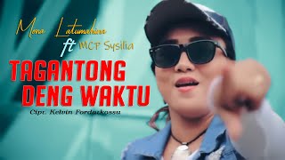 TAGANTONG DENG WAKTU - Mona Latumahina || Lagu Ambon Masa Kini