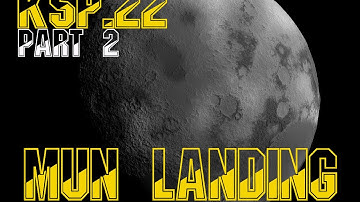 KSP .22 Part 2 "Mun Landing Tutorial w/ Tech Tier 3 Only"