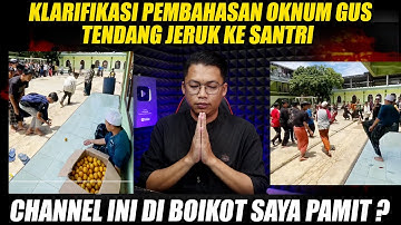 Boikot Trans 7 Terlalu Fakta Untuk Diungkapkan. Klarifikasi Gus Tendang Jeruk kesantri