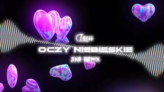 Iness - Oczy Niebieskie Sxb Remix 2024